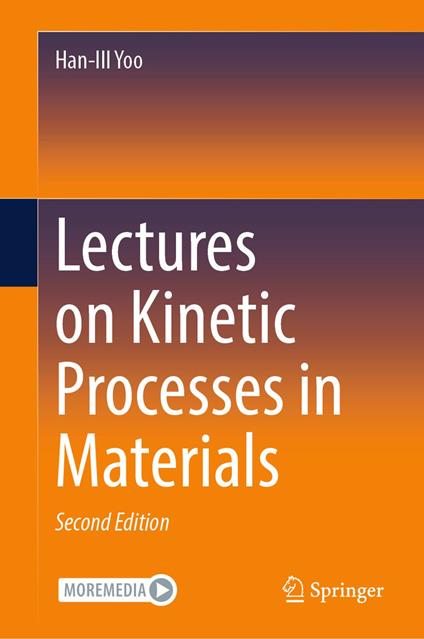 Lectures on Kinetic Processes in Materials