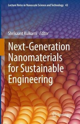 Next-Generation Nanomaterials for Sustainable Engineering - cover