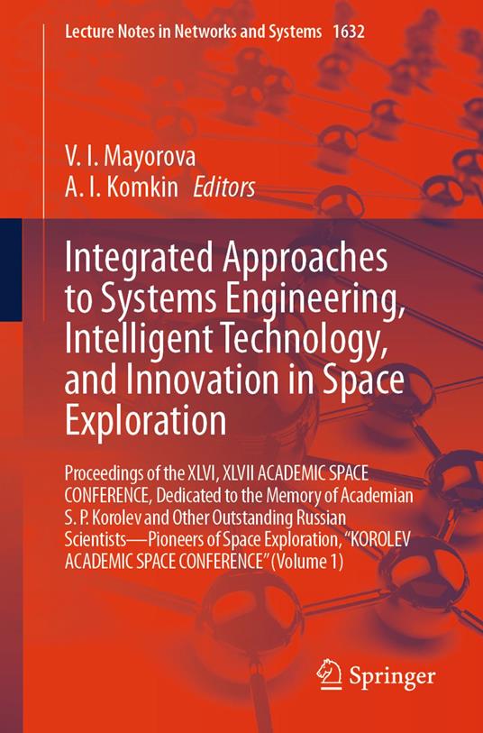 Integrated Approaches to Systems Engineering, Intelligent Technology, and Innovation in Space Exploration