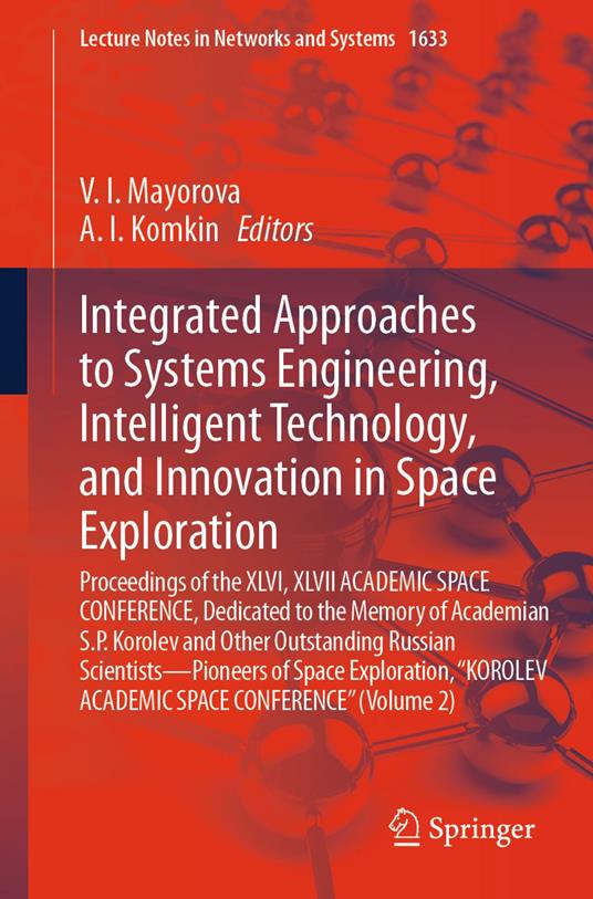 Integrated Approaches to Systems Engineering, Intelligent Technology, and Innovation in Space Exploration