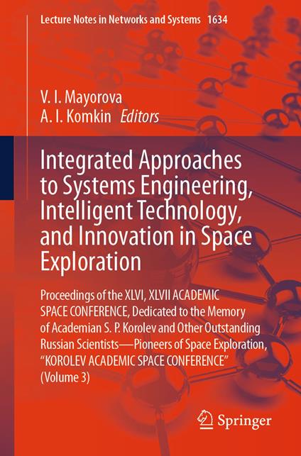 Integrated Approaches to Systems Engineering, Intelligent Technology, and Innovation in Space Exploration