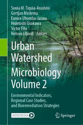 Urban Watershed Microbiology, Volume 2: Environmental Indicators, Regional Case Studies, and Bioremediation Strategies - cover