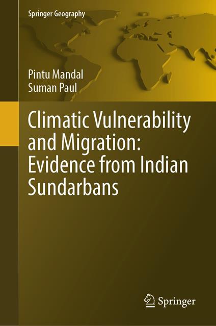 Climatic Vulnerability and Migration: Evidence from Indian Sundarbans