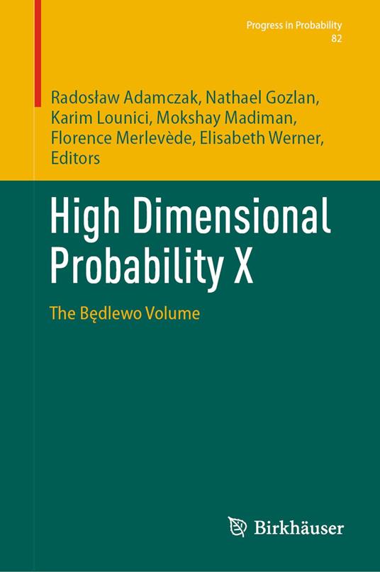 High Dimensional Probability X