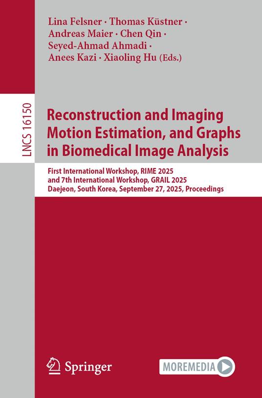 Reconstruction and Imaging Motion Estimation, and Graphs in Biomedical Image Analysis