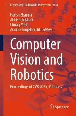 Computer Vision and Robotics: Proceedings of CVR 2025, Volume 2 - cover