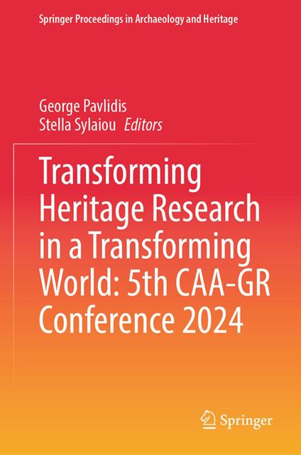 Transforming Heritage Research in a Transforming World: 5th CAA-GR Conference 2024