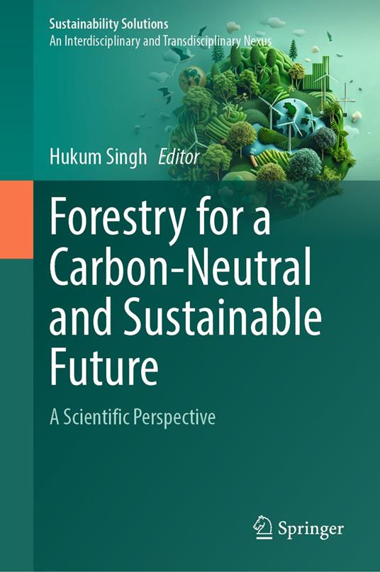Forestry for a Carbon-Neutral and Sustainable Future