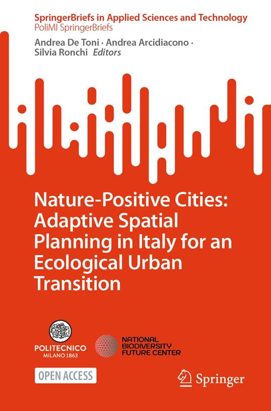 Nature-Positive Cities: Adaptive Spatial Planning in Italy for an Ecological Urban Transition