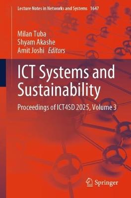 ICT Systems and Sustainability: Proceedings of ICT4SD 2025, Volume 3 - cover
