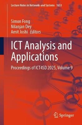 ICT Analysis and Applications: Proceedings of ICT4SD 2025, Volume 9 - cover
