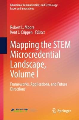 Mapping the STEM Microcredential Landscape, Volume I: Frameworks, Applications, and Future Directions - cover