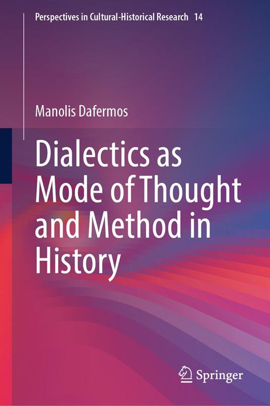 Dialectics as Mode of Thought and Method in History