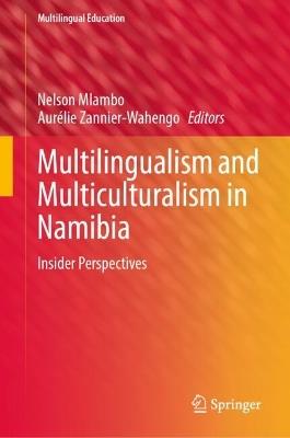 Multilingualism and Multiculturalism in Namibia: Insider Perspectives - cover
