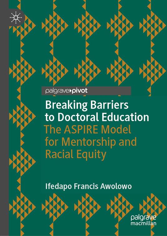 Breaking Barriers to Doctoral Education