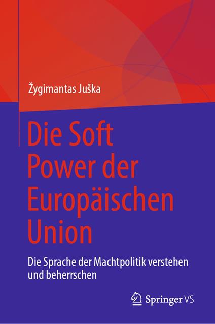 Die Soft Power der Europäischen Union