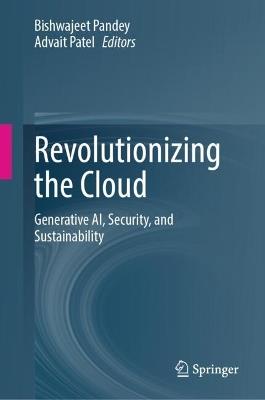 Revolutionizing the Cloud: Generative AI, Security, and Sustainability - cover