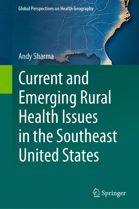 Current and Emerging Rural Health Issues in the Southeast United States