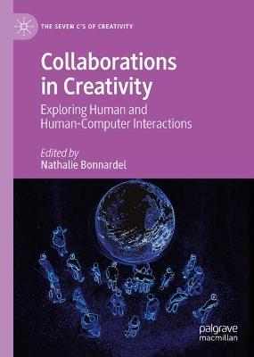 Collaborations in Creativity: Exploring Human and Human-Computer Interactions - cover