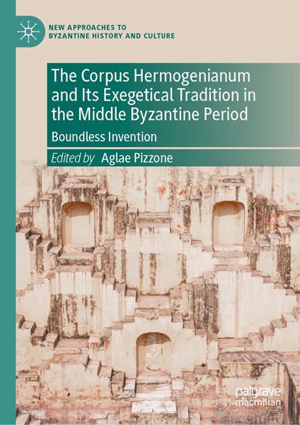 The Corpus Hermogenianum and Its Exegetical Tradition in the Middle Byzantine Period