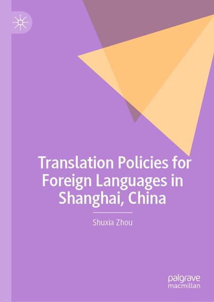 Translation Policies for Foreign Languages in Shanghai, China