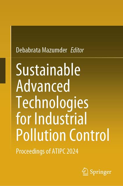 Sustainable Advanced Technologies for Industrial Pollution Control