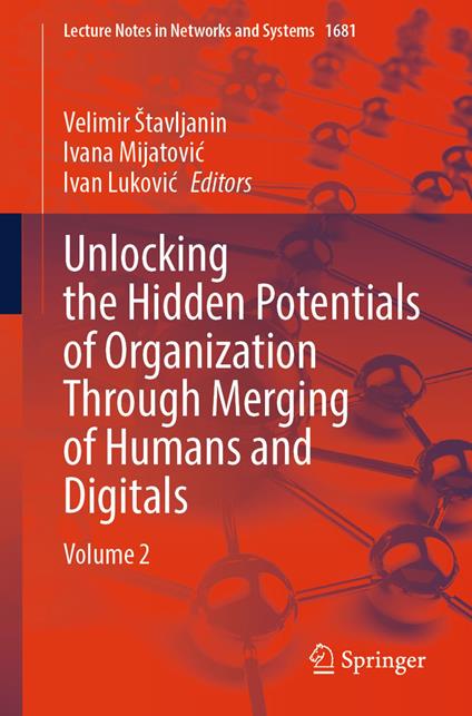 Unlocking the Hidden Potentials of Organization Through Merging of Humans and Digitals