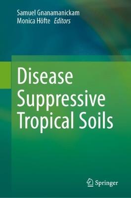 Disease Suppressive Tropical Soils - cover