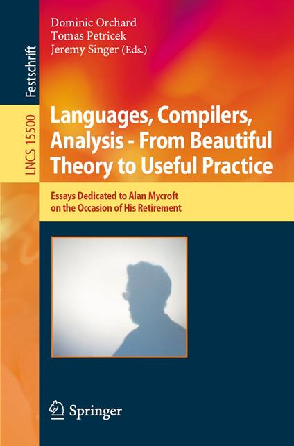 Languages, Compilers, Analysis - From Beautiful Theory to Useful Practice