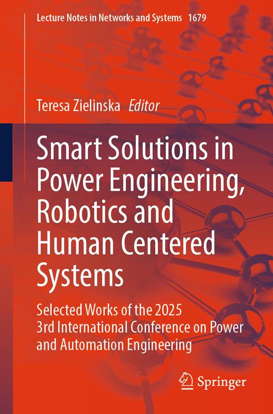 Smart Solutions in Power Engineering, Robotics and Human Centered Systems