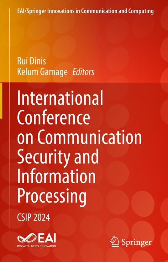 International Conference on Communication Security and Information Processing