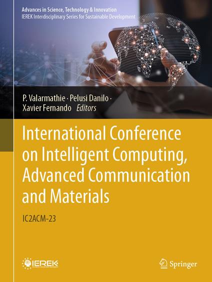 International Conference on Intelligent Computing, Advanced Communication and Materials
