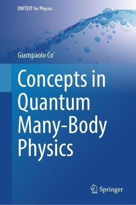 Concepts in Quantum Many-Body Physics - Giampaolo Co' - cover