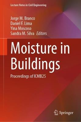 Moisture in Buildings: Proceedings of ICMB25 - cover