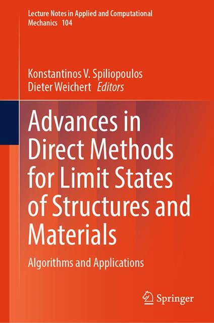 Advances in Direct Methods for Limit States of Structures and Materials
