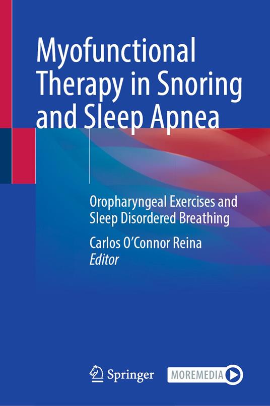 Myofunctional Therapy in Snoring and Sleep Apnea