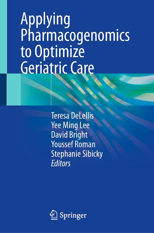 Applying Pharmacogenomics to Optimize Geriatric Care