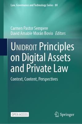 UNIDROIT Principles on Digital Assets and Private Law: Context, Content, Perspectives - cover