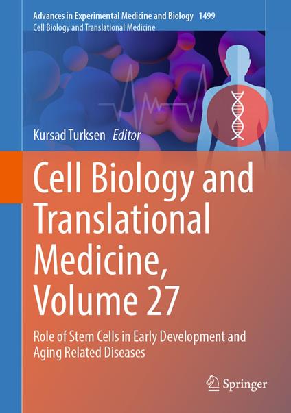 Cell Biology and Translational Medicine, Volume 27