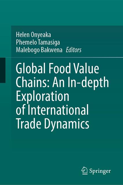 Global Food Value Chains: An In-depth Exploration of International Trade Dynamics