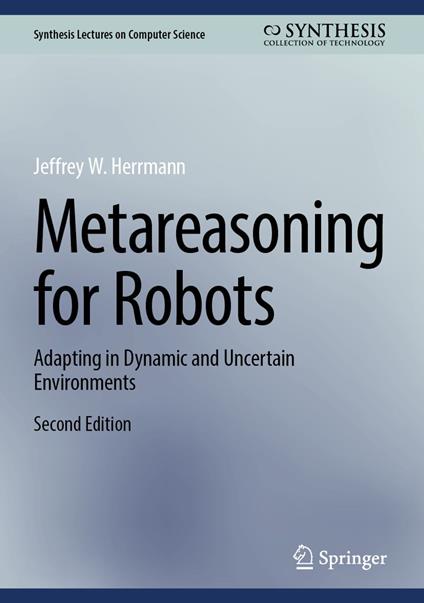 Metareasoning for Robots