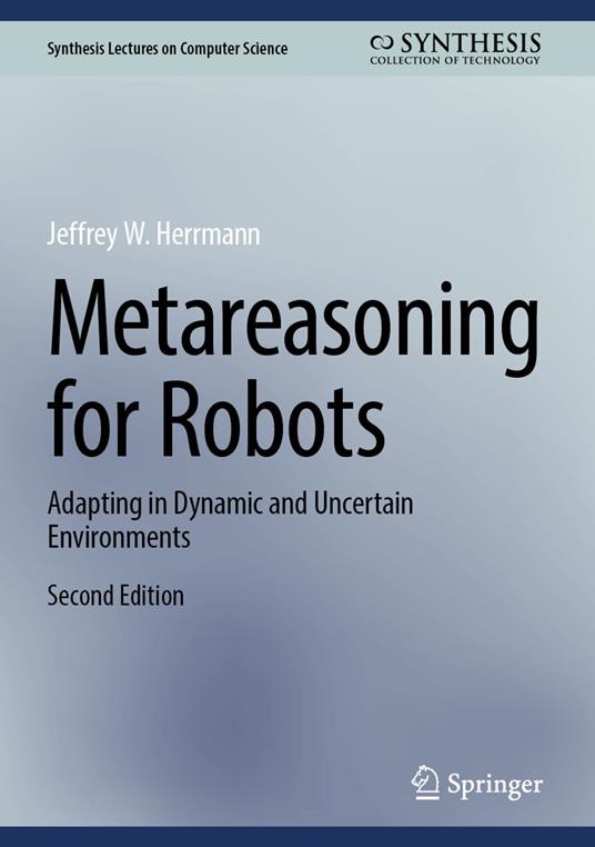 Metareasoning for Robots