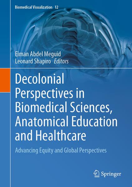 Decolonial Perspectives in Biomedical Sciences, Anatomical Education and Healthcare