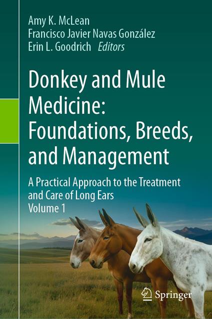 Donkey and Mule Medicine: Foundations, Breeds, and Management