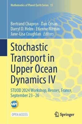 Stochastic Transport in Upper Ocean Dynamics IV: STUOD 2024 Workshop, Rennes, France, September 23–26 - cover