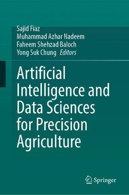 Artificial Intelligence and Data Sciences for Precision Agriculture - cover