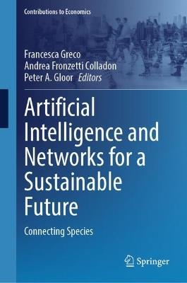 Artificial Intelligence and Networks for a Sustainable Future: Connecting Species - cover