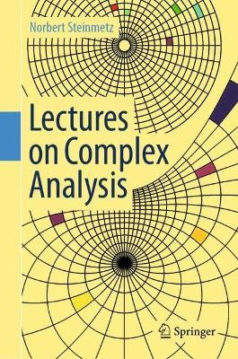 Lectures on Complex Analysis - Norbert Steinmetz - cover