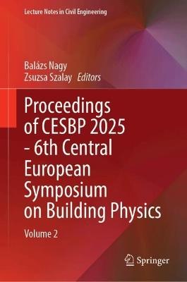 Proceedings of CESBP 2025 - 6th Central European Symposium on Building Physics: Volume 2 - cover