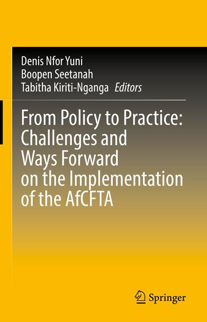 From Policy to Practice: Challenges and Ways Forward on the Implementation of the AfCFTA